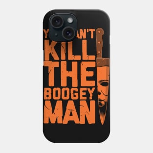 Boogeyman - Halloween - Horror - Distressed Quote - Orange Phone Case