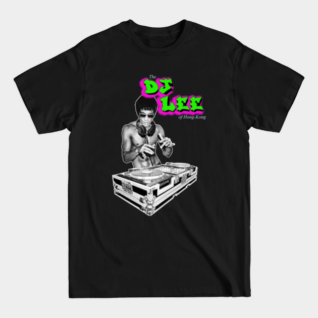 Disover DJ LEE - Bruce Lee - T-Shirt