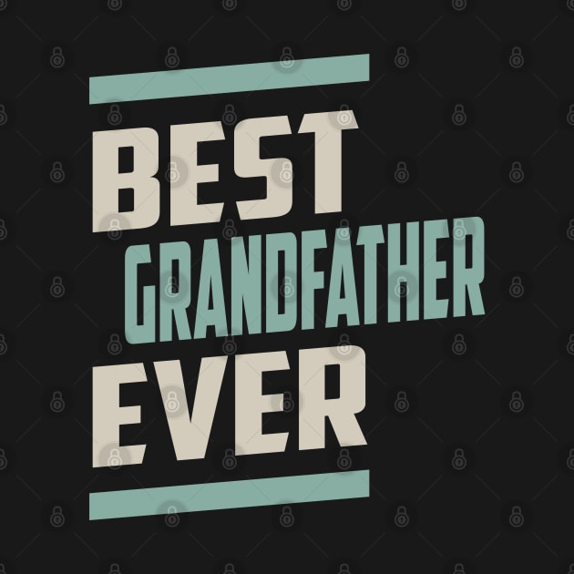 Best Grandfather Ever by cidolopez