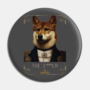 THE F***ER DOG Pin