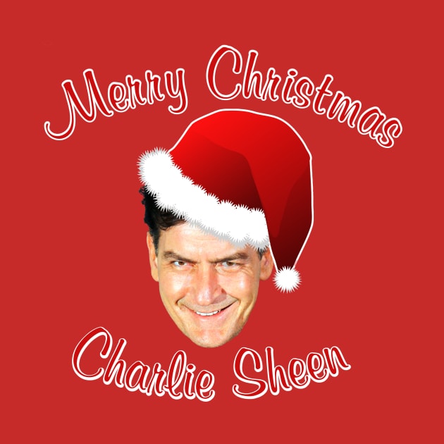 Merry Christmas Charlie Sheen by Husky's Art Emporium