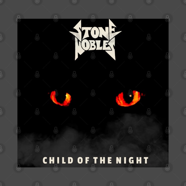 Child of the Night by Stone Nobles