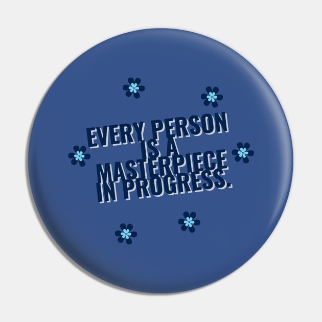 Every person is a masterpiece in progress. Pin by RamonajajoArt