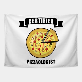 Certified Pizzaologist - Funny Pizza Quote Tapestry