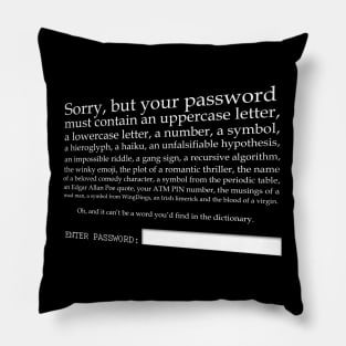 Your Password Is Too Weak Pillow