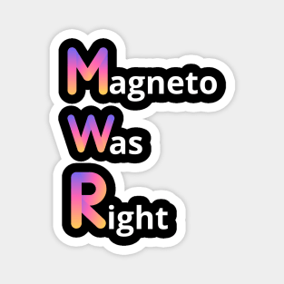 magneto- was- right Magnet