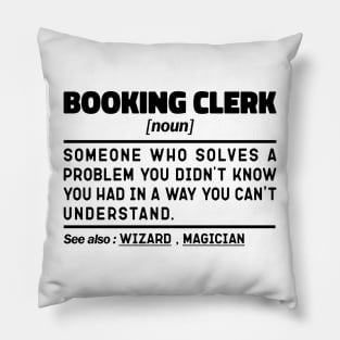 Booking Clerk Noun Definition Sarcastic Design Funny Booking Clerk Sayings Pillow