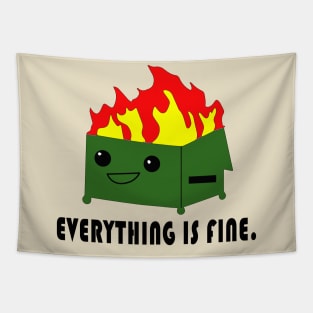 Everything is Fine - Funny Dumpster Fire Meme Tapestry