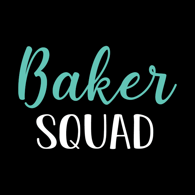 Baker Squad, Funny Baker Graduation Gift by followthesoul