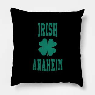 Anaheim, California - CA Irish St Patrick's Day Pillow