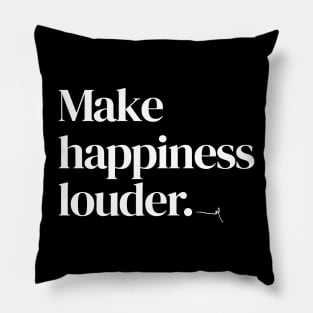 Make happiness louder  02 -- Very Gee by VSG Pillow