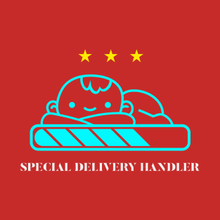 Special delivery handler T-Shirt