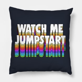 Watch Me Jumpstart Pillow