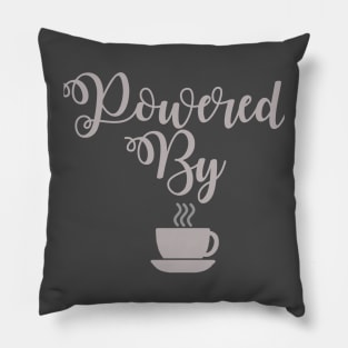 Powered By Coffee or Tea Pillow