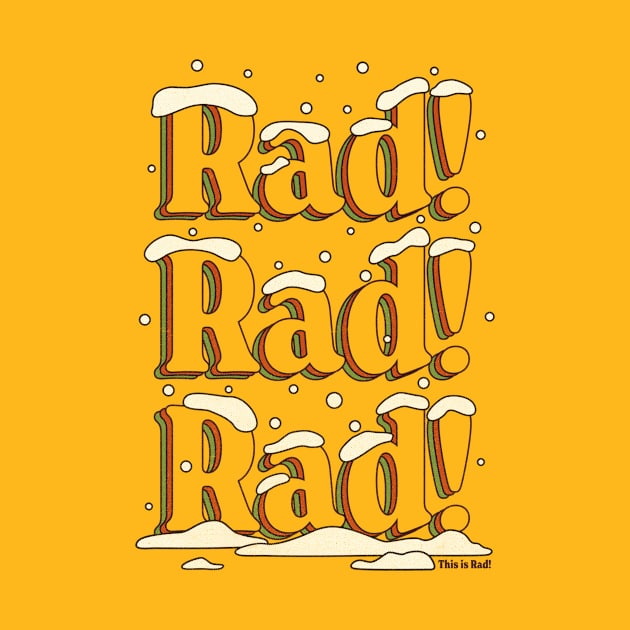 Rad! Rad! Rad-mas 22! - classic by This is Rad!