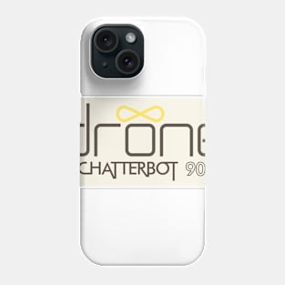 drone Chatterbot 900 Phone Case