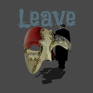 Leave T-Shirt