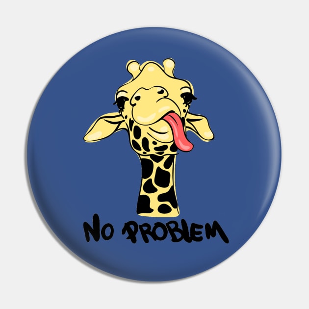 Giraffe No Problem Pin by Mako Design 