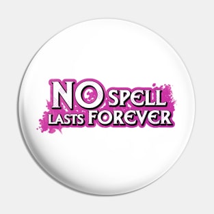 No Spell Lasts Forever Logo Pin