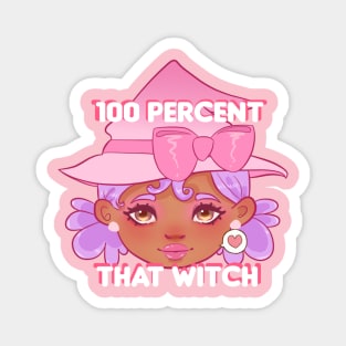 100 Percent That Witch Magnet