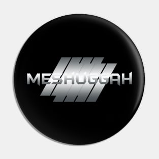 Metallic Illustration meshuggah Pin