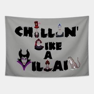 Chillin' Like a Villain Tapestry