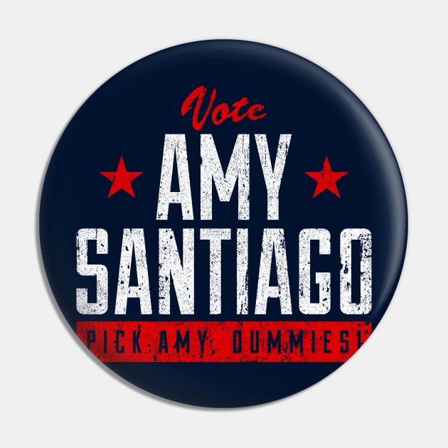 Vote Amy Santiago - Pick Amy, Dummies! Pin by huckblade