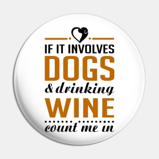 Dogs and Wine Pin