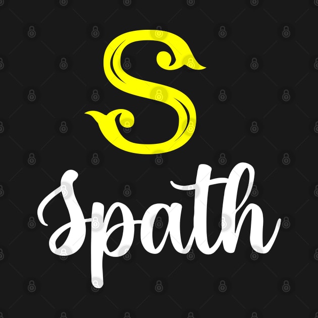 I'm A Spath ,Spath Surname, Spath Second Name by overviewtru