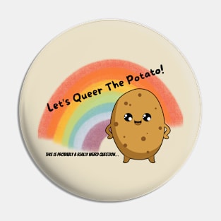 Let's Queer the Potato Pin