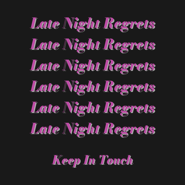 Late Night Regrets by Andee