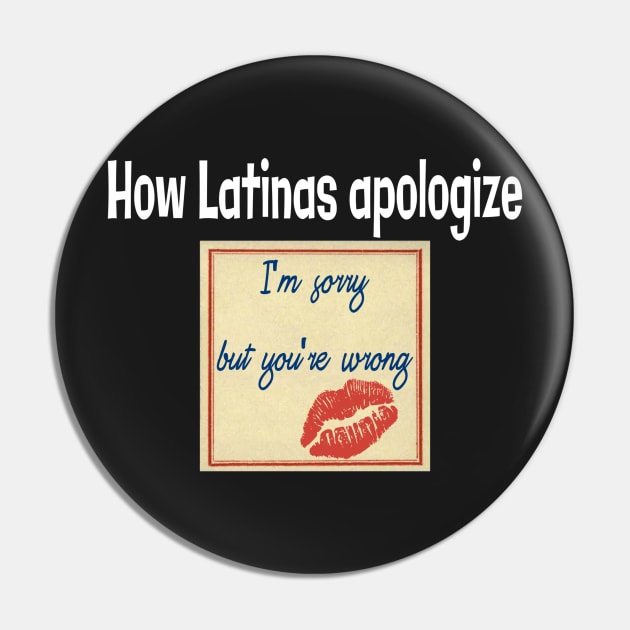 Latins Hipanic Shirt Pin by LatinoJokeShirt