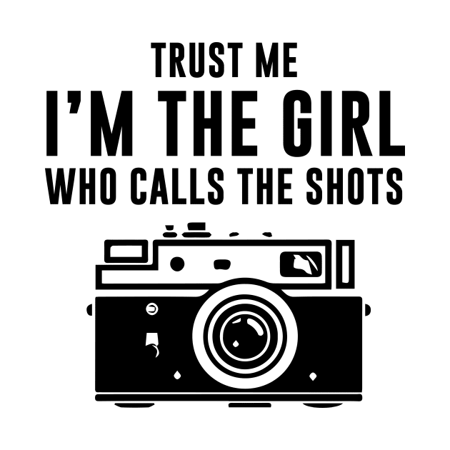 Trust Me I'm The Girl Who Calls The Shots by sunima