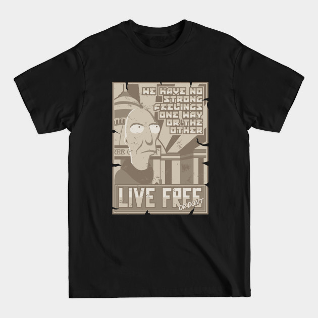 Discover LIVE FREE OR DON'T - Futurama - T-Shirt