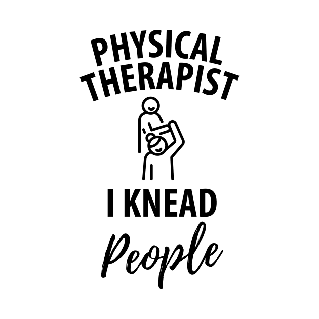 physiotherapist physical therapy gift saying funny by Johnny_Sk3tch