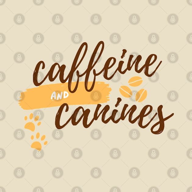 Caffeine and Canines Coffee and Dogs Beans by LoveofDog