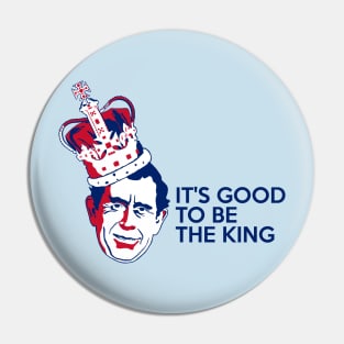 King Charles III - It's Good To Be The King Pin