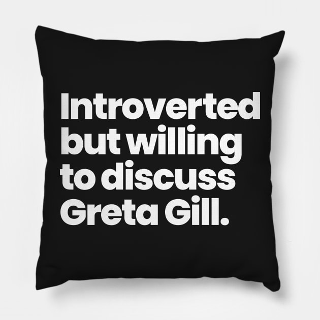 Introverted but willing to discuss Greta Gill - A League of Their Own Pillow by VikingElf