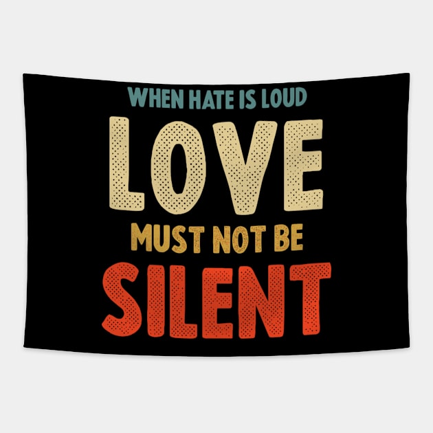 When E Is Loud Love Must Not Be Silent Tapestry by AlfieDreamy 