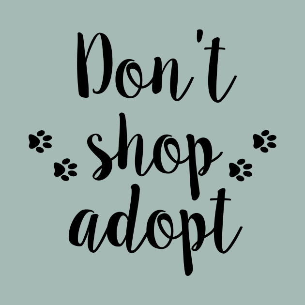 Don't shop adopt by LoenaStudio