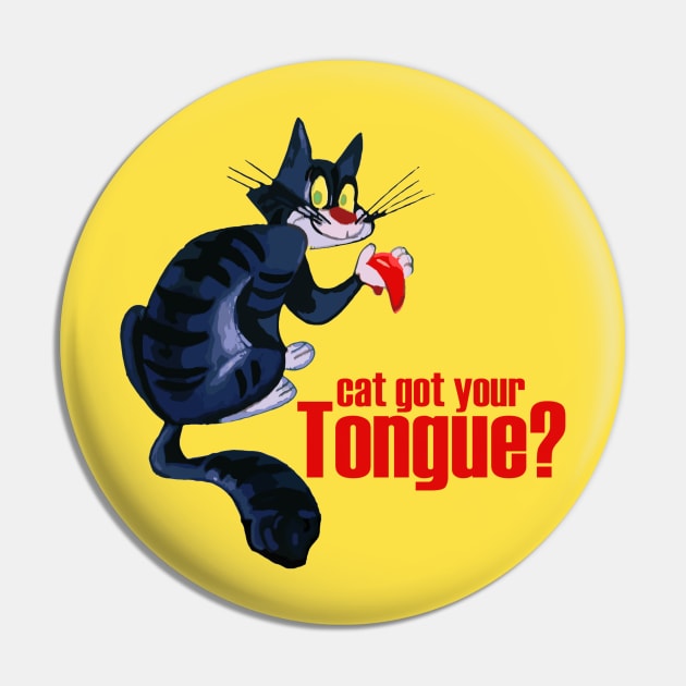 Cat Got Your Tongue? Pin by INLE Designs