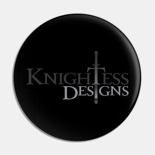 Knightess Designs Pin