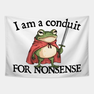 i-am-a-conduit-for-nonsense Tapestry