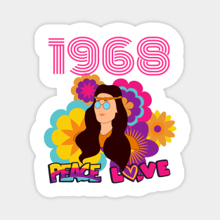 Retro Hippie Peace Love and Flower Power 1968 Magnet