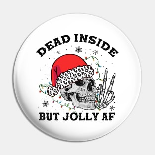 Dead Inside but jolly AF Christmas 2022 Pin