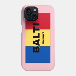 Balti City in Moldovan Flag Colors Phone Case