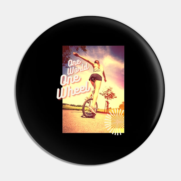 One World one Wheel Einrad Artist Zirkus Design Pin by Maggini Art