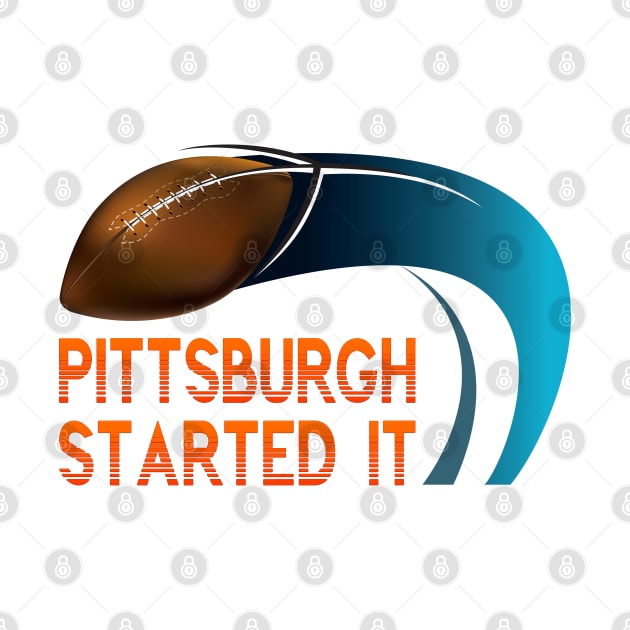 Pittsburgh Started It by remixer2020