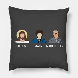 JESUS, MARY AND JOE DUFFY - Support Squad Pillow