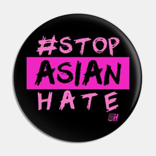 STOP ASIAN HATE *PINK EDITION* Pin